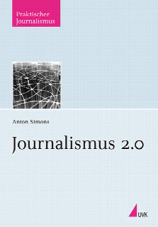 Journalismus 2.0 ISBN 978-3-86764-116-6