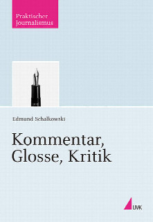 Kommentar, Glosse, Kritik ISBN 978-3-86764-140-1