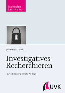 Investigatives Recherchieren ISBN 978-3-86764-471-6