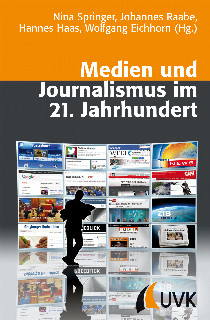 Medien und Journalismus im 21. Jahrhundert ISBN 978-3-86764-410-5