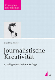 Journalistische Kreativität ISBN 978-3-86764-096-1